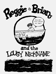 Cover of *Reggie & Brian and the Lousy Nickname*